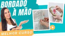 Qual o Melhor Curso Online de Bordado à Mão? Curso a Arte do Bordado à Mão Fernanda Nadal é Bom?